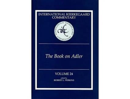 Livro The Book on Adler International Kierkegaard Commentary de Robert L Perkins (Inglês)