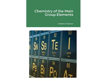 Livro Chemistry of the Main Group Elements de Andrew Barron (Inglês)