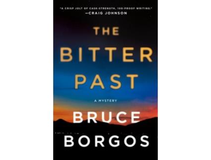 Livro The Bitter Past de Bruce Borgos (Inglês)