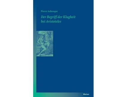 Livro Der Begriff der Klugheit bei Aristoteles German Edition de Pierre Aubenque (Alemão)