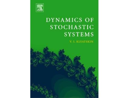 Livro Dynamics of Stochastic Systems de Valery I Klyatskin (Inglês)