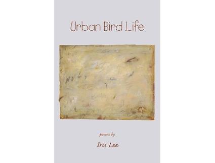 Livro Urban Bird Life de Iris Lee (Inglês)
