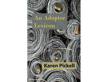 Livro An Adoptee Lexicon de Karen Pickell (Inglês)