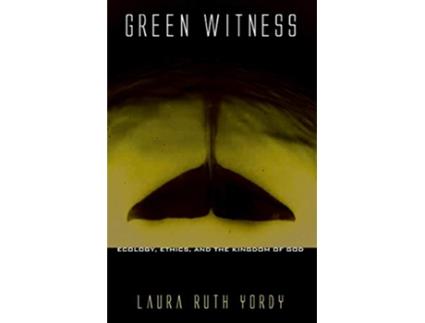 Livro Green Witness de Laura Ruth Yordy (Inglês)