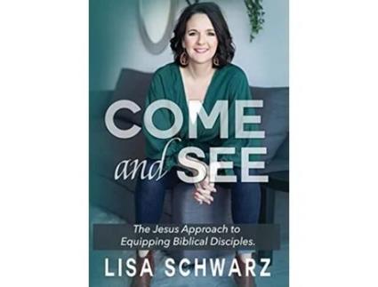 Livro Come and See The Jesus Approach to Equipping Biblical Disciples de Lisa Schwarz (Inglês - Capa Dura)