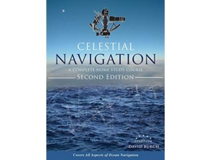 Livro Celestial Navigation A Complete Home Study Course Second Edition Hardcover de David Burch (Inglês)
