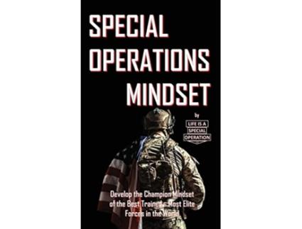 Livro Special Operations Mindset de Life Is A Special Operation (Inglês)