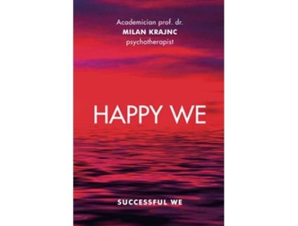 Livro HAPPY WE SUCCESSFUL WE de Dr Milan Krajnc Phd (Inglês)