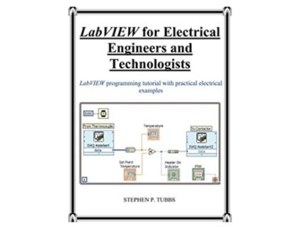 Livro LabVIEW for Electrical Engineers and Technologists de Stephen Philip Tubbs (Inglês)