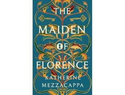 Livro The Maiden of Florence de Katherine Mezzacappa (Inglês - Capa Dura)