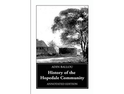 Livro History of the Hopedale Community Annotated Edition de Adin Ballou Lynn Gordon Hughes (Inglês)