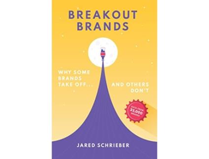 Livro Breakout Brands Why Some Brands Take Offand Others Dont de Jared Schrieber (Inglês)