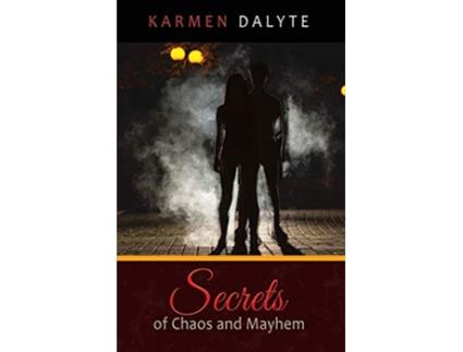 Livro Secrets of Chaos and Mayhem de Demi Fowler (Inglês)