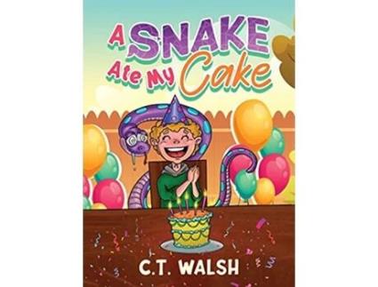 Livro A Snake Ate My Cake de C T Walsh (Inglês)