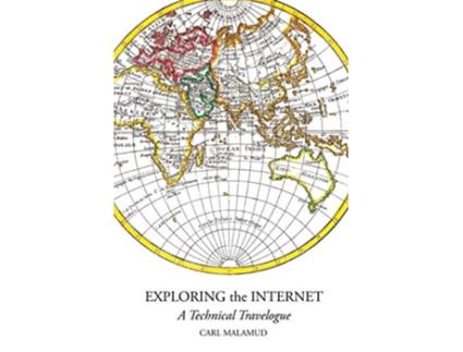 Livro Exploring the Internet de Carl Malamud (Inglês)