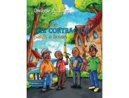 Livro Dwayne the Contractor Paints a House de Dwayne A Jones (Inglês)