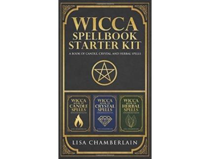 Livro Wicca Spellbook Starter Kit A Book of Candle Crystal and Herbal Spells de Lisa Chamberlain (Inglês)