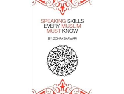 Livro Speaking Skills Every Muslim Must Know de Zohra Sarwari (Inglês)
