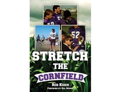 Livro Stretch the Cornfield de Rob Kiser (Inglês)