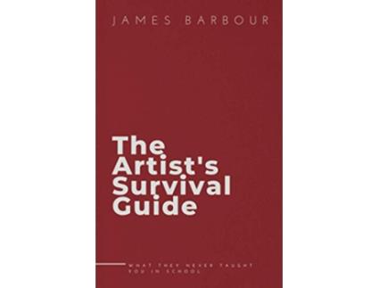 Livro The Artists Survival Guide de James Barbour (Inglês)