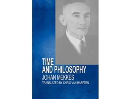 Livro Time and Philosophy de J P a Mekkes Johan Mekkes (Inglês)
