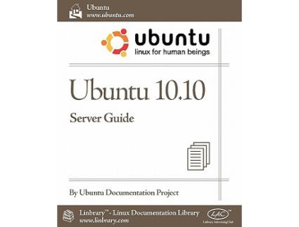 Livro Ubuntu 10.10 Server Guide de Ubuntu Documentation Project (Inglês)
