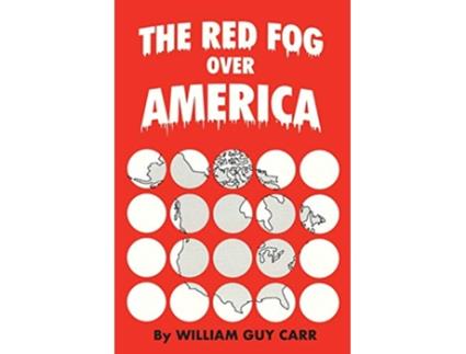 Livro The Red Fog Over America de William Guy Carr (Inglês)