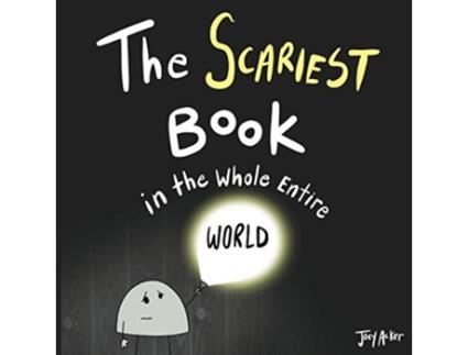 Livro The Scariest Book in the Whole Entire World Entire World Books de Joey Acker (Inglês)