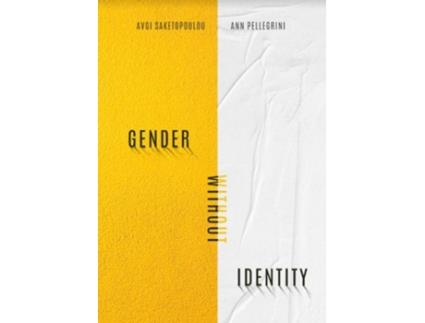 Livro Gender Without Identity de Avgi Saketopoulou e Ann Pellegrini (Inglês)