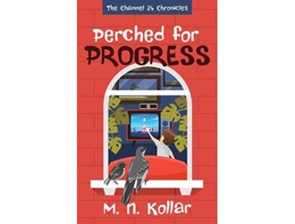 Livro Perched for Progress de M N Kollar (Inglês)