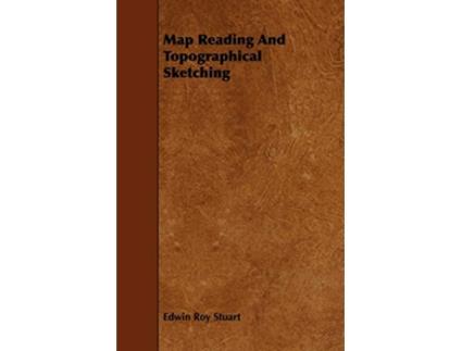 Livro Map Reading And Topographical Sketching de Edwin Roy Stuart (Inglês)