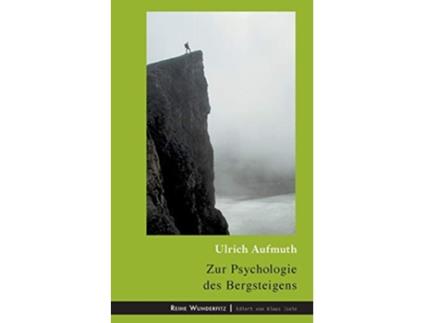 Livro Zur Psychologie des Bergsteigens German Edition de Ulrich Aufmuth (Alemão)