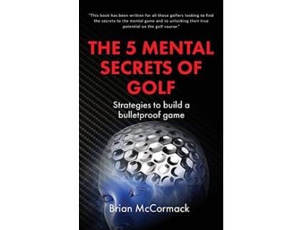 Livro The 5 Mental Secrets of Golf de Brian McCormack (Inglês)