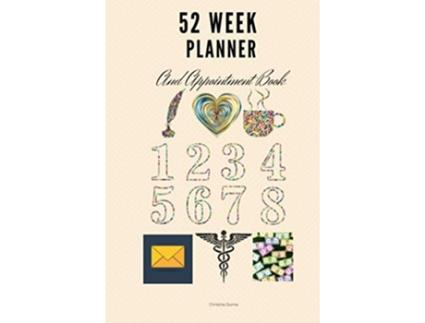 Livro 52 Week Planner And Appointment Book de Christine Dunne (Inglês)