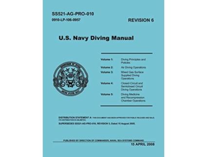 Livro US Navy Diving Manual Revision 6 April 2008 de U S Department of the Navy Naval Sea Systems Command (Inglês)
