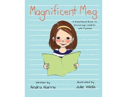 Livro Magnificent Meg A ReadAloud Book to Encourage Children with Dyslexia de Andra Harris (Inglês)