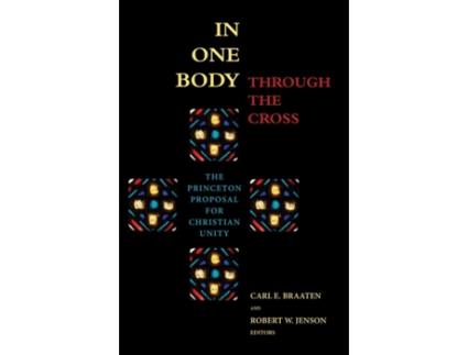 Livro In One Body Through the Cross Braaten (Inglês)