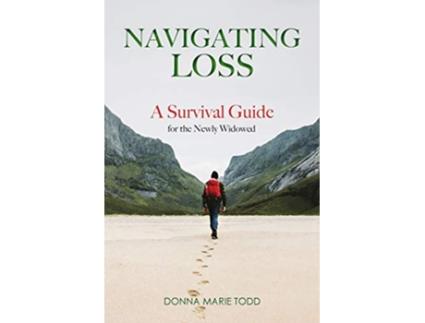 Livro Navigating Loss: A Survival Guide for the Newly Widowed de Donna Marie Todd (Inglês)