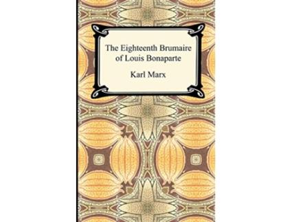 Livro The Eighteenth Brumaire of Louis Bonaparte de Karl Marx (Inglês)