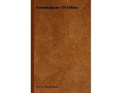 Livro Foundations of Ethics de Sir W David Ross (Inglês)