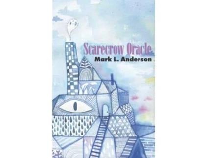 Livro Scarecrow Oracle Poems Poet Laureate de Mark L Anderson (Inglês)