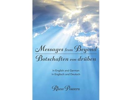 Livro Messages from Beyond Botschaften von drüben in English and German in Englisch und Deutsch de Rhea Powers (Inglês)