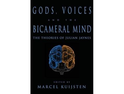 Livro Gods Voices and the Bicameral Mind The Theories of Julian Jaynes de Marcel Kuijsten (Inglês)