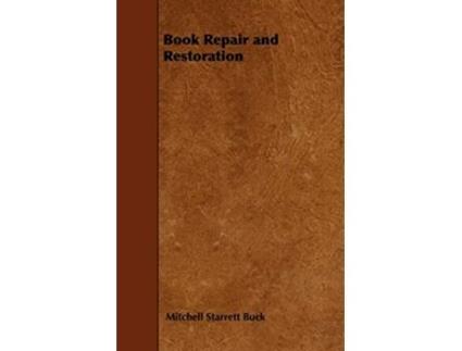 Livro Book Repair and Restoration de Mitchell Starrett Buck (Inglês)