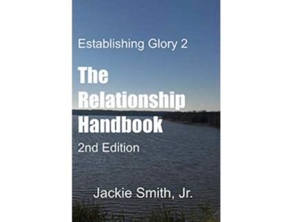 Livro Establishing Glory 2 The Relationship Handbook 2nd Edition de Jackie Smith Jr (Inglês)