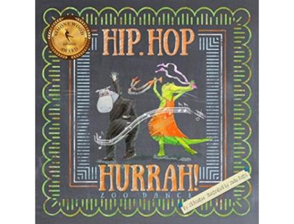 Livro Hip Hop Hurrah Zoo Dance de JR Poulter Jade Potts Takara Beech (Inglês)