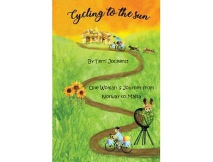 Livro Cycling to the Sun: One Woman's Journey from Norway to Malta Terri Jockerst (Inglês)