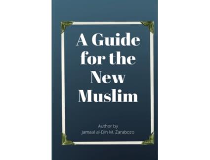 Livro A Guide for the New Muslim de Jamaal Zarabozo ( Inglês )