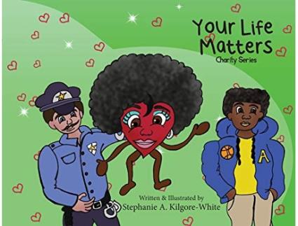 Livro Your Life Matters de Stephanie A Kilgore-White (Inglês)