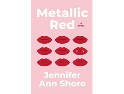 Livro Metallic Red The Royally Human Vampire de Jennifer Ann Shore (Inglês)